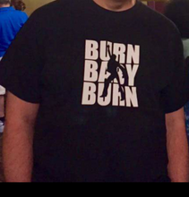 Burn Baby Burn - Short Sleeve Tshirt